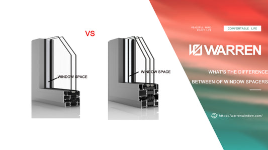 What's the Difference Between Window Spacers: Exploring Various Types and Technologies